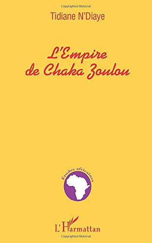 L'Empire de Chaka Zoulou