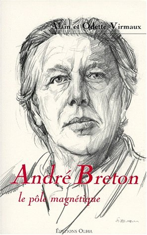 André Breton : le pôle magnétique