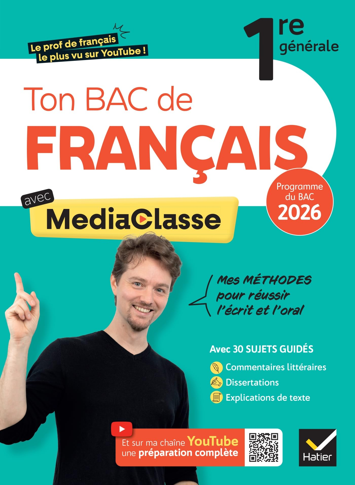 Ton bac de français avec MediaClasse : 1re générale : programme du bac 2026