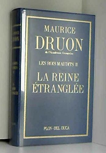 Les Rois maudits. Vol. 2. La Reine étranglée