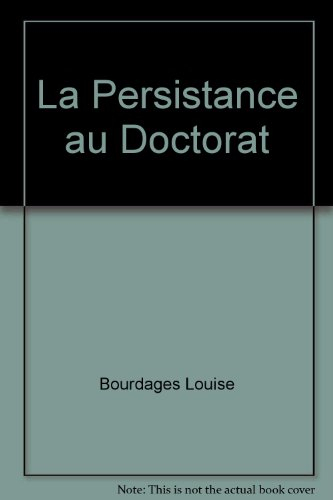 La Persistance au Doctorat
