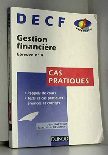 DECF, cas pratiques Tome 4: Gestion financière
