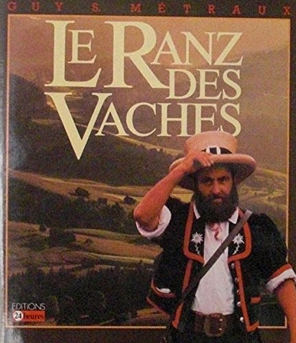 le ranz des vaches, du chant de bergers à l'hymne patriotique