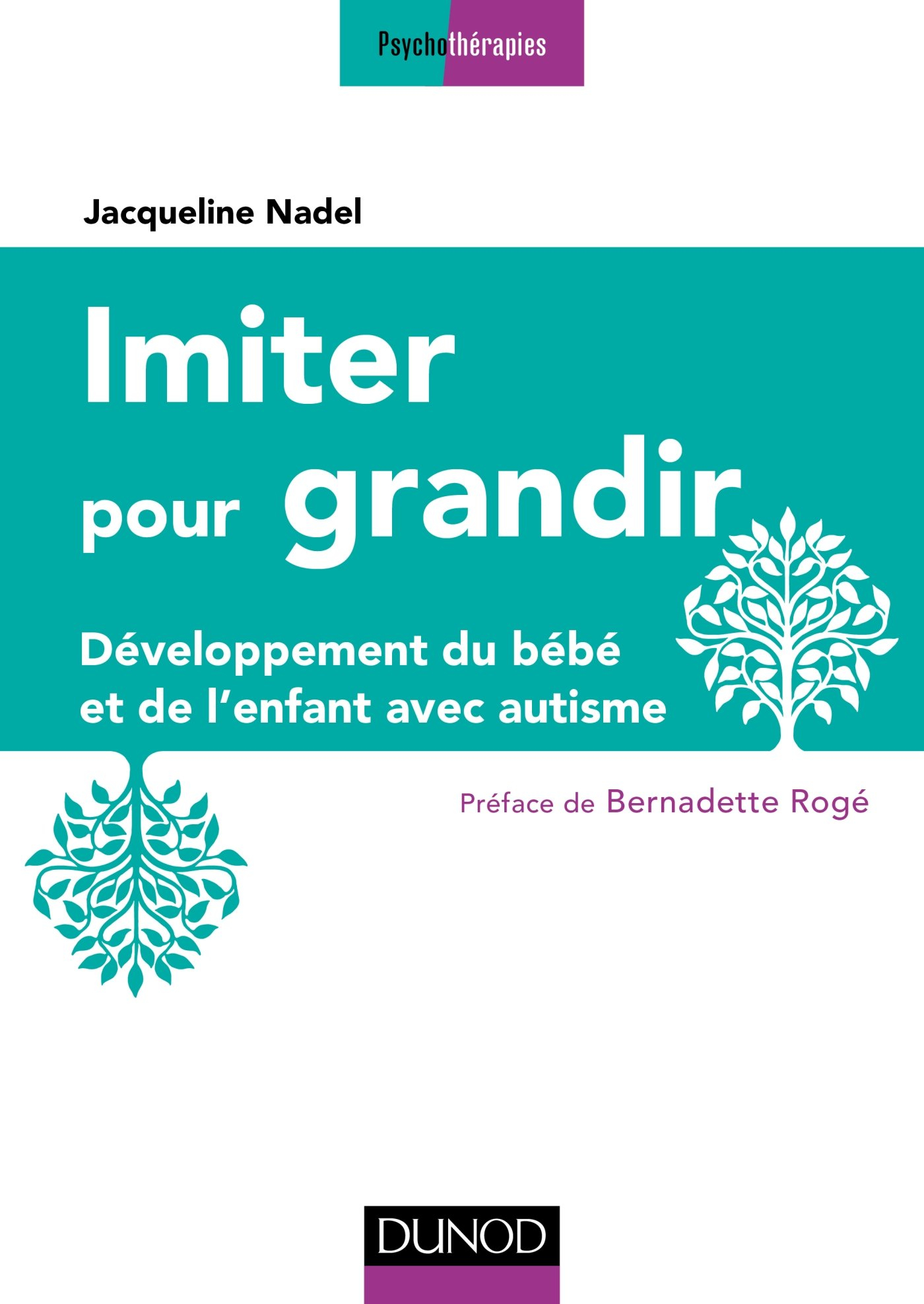 Imiter pour grandir : développement du bébé et de l'enfant avec autisme