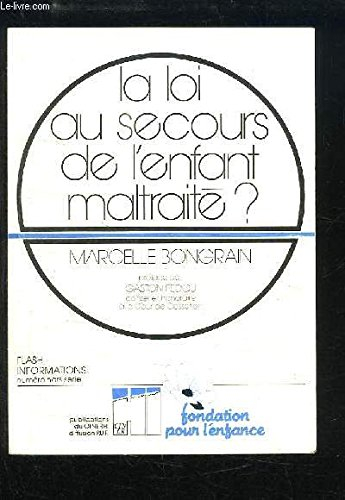 La Loi au secours de l'enfant maltraité