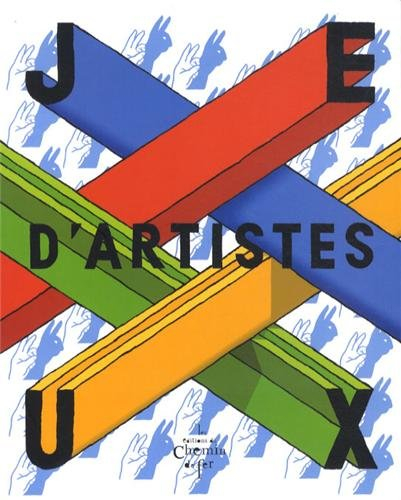 Jeux d'artistes : exposition, Annecy, Musée-château, du 15 décembre 2012 au 30 mars 2013
