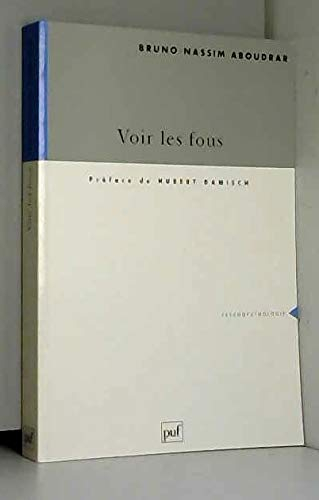 Voir les fous