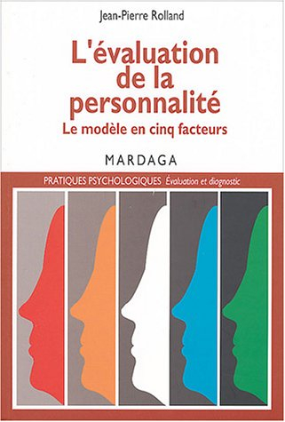 L'évaluation de la personnalité : le modèle en cinq facteurs