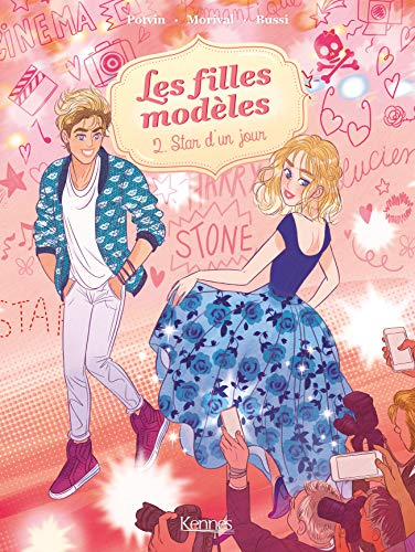 Les filles modèles. Vol. 2. Star d'un jour
