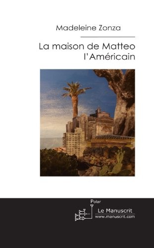 la maison de matteo l'américain