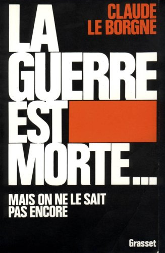 La Guerre est morte