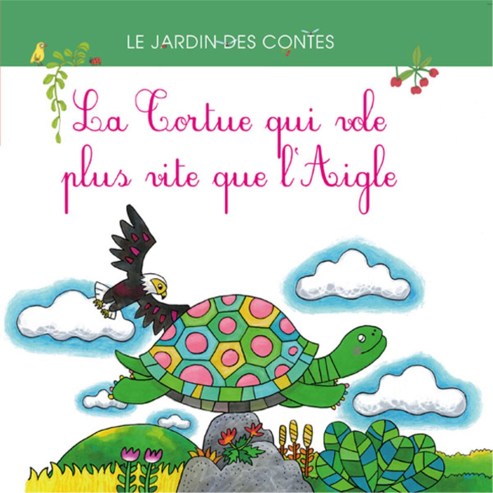 La tortue qui vole plus vite que l'aigle : d'après un conte africain