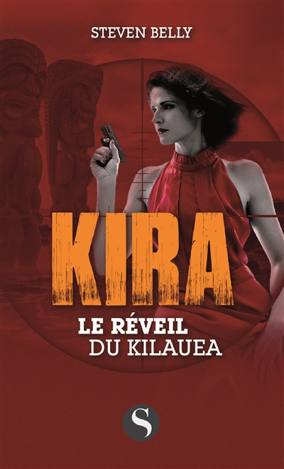Kira. Le réveil du Kilauea