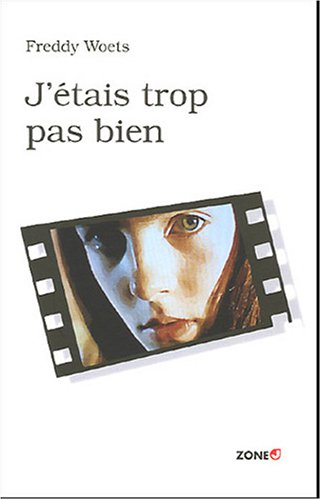 J'étais trop pas bien