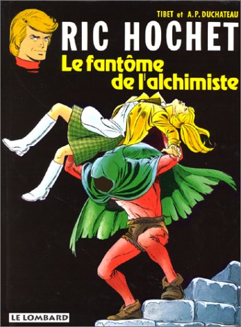 Ric Hochet. Vol. 30. Le fantôme de l'alchimiste