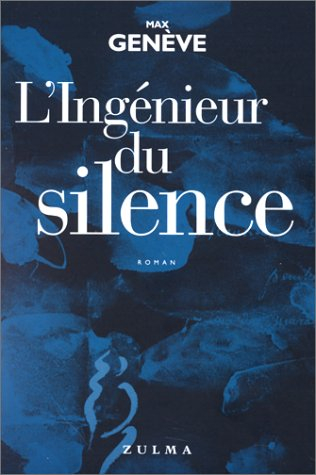 L'ingénieur du silence
