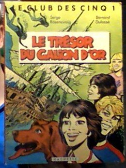 le trésor du galion d'or (le club des cinq)