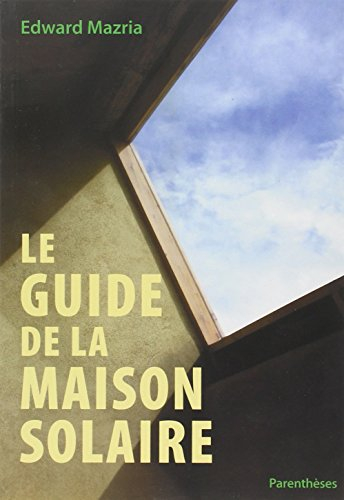 Le guide de la maison solaire
