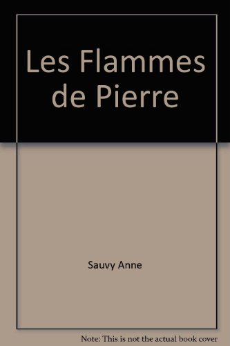 les flammes de pierre