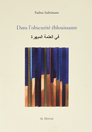 Dans l'obscurité éblouissante
