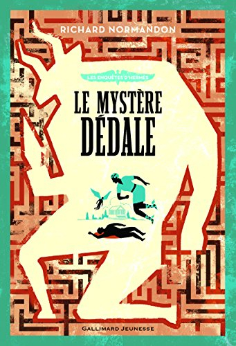 Les enquêtes d'Hermès. Vol. 1. Le mystère Dédale