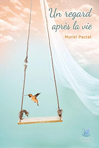 Un regard après la vie