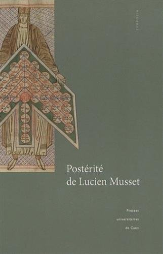 Postérité de Lucien Musset : actes de la journée d'études du 26 novembre 2005