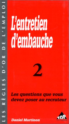 L'entretien d'embauche : les questions que vous devez poser au recruteur