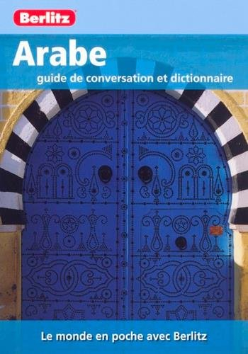 Arabe : guide de conversation et dictionnaire