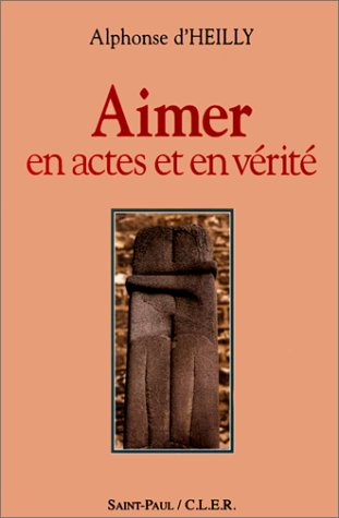 aimer en actes et en vérité