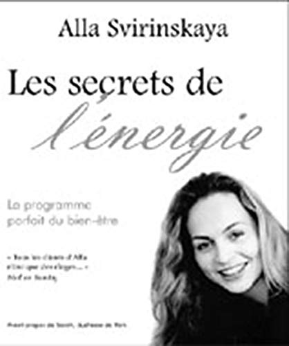 Les secrets de l'énergie : programme du bien-être ultime