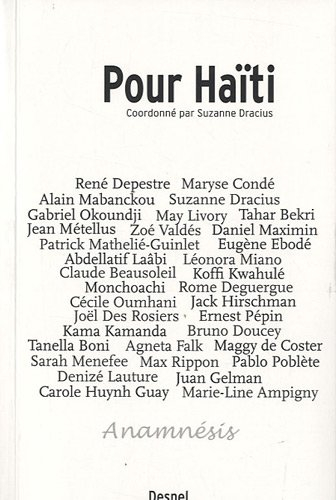 Pour Haïti : florilège de textes inédits d'écrivains et poètes du monde en soutien au peuple haïtien