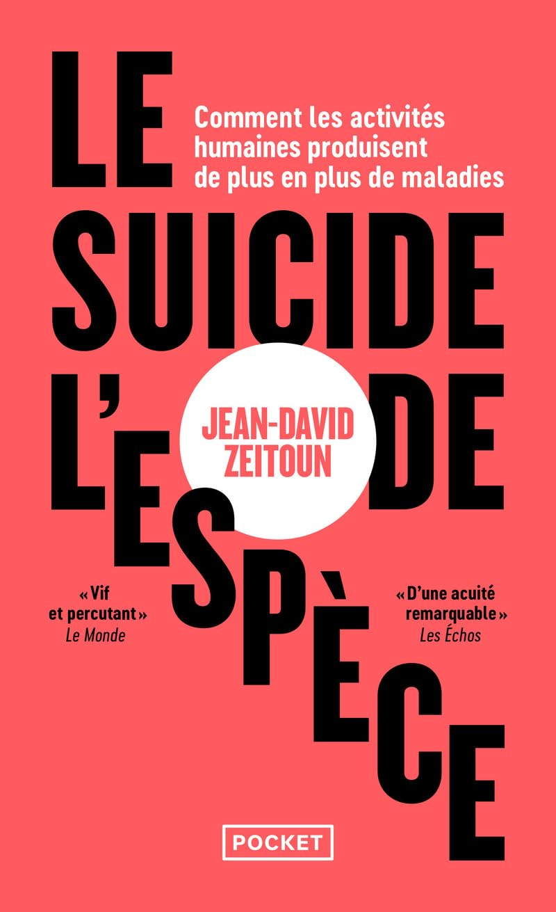 Le suicide de l'espèce : comment les activités humaines produisent de plus en plus de maladies