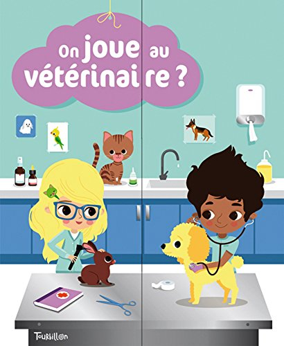 On joue au vétérinaire ?