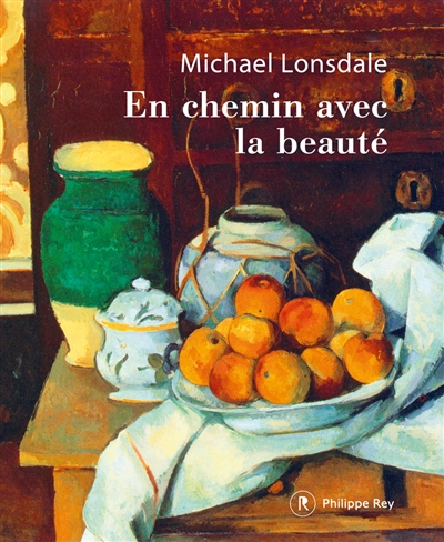 En chemin avec la beauté : les trésors de ma vie