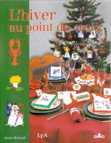 4 saisons au point de croix. Vol. 2. L'hiver au point de croix