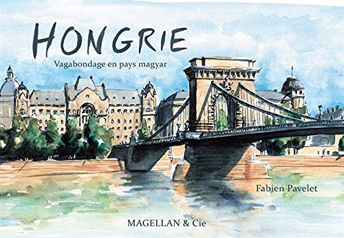 Hongrie : vagabondage en pays magyar