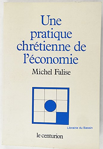 Une Pratique chrétienne de l'économie