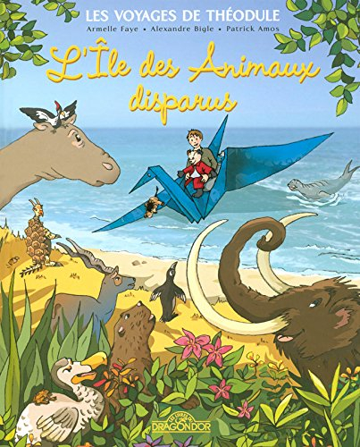 Les voyages de Théodule. L'île des animaux disparus