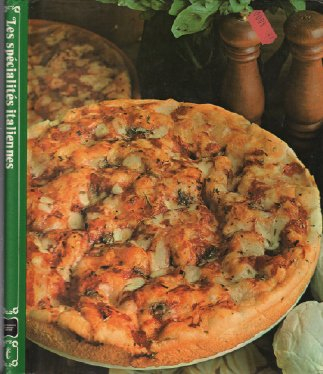 les spécialités italiennes (gastronomie du monde entier)