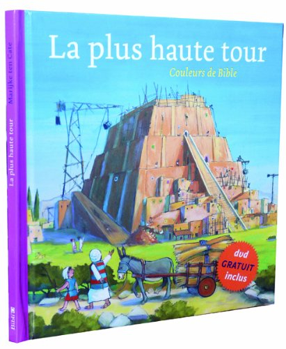 La plus haute tour : Genèse 11.1-9