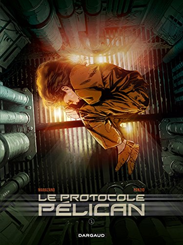 Le protocole Pélican. Vol. 1