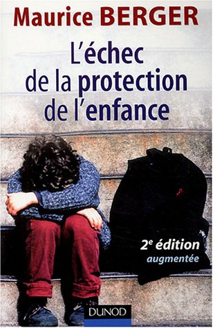 L'échec de la protection de l'enfance