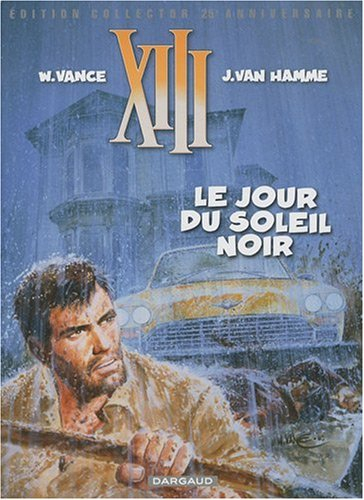 XIII. Vol. 1. Le jour du soleil noir