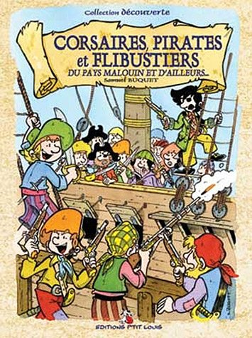 Corsaires, pirates et flibustiers du pays malouin et d'ailleurs...