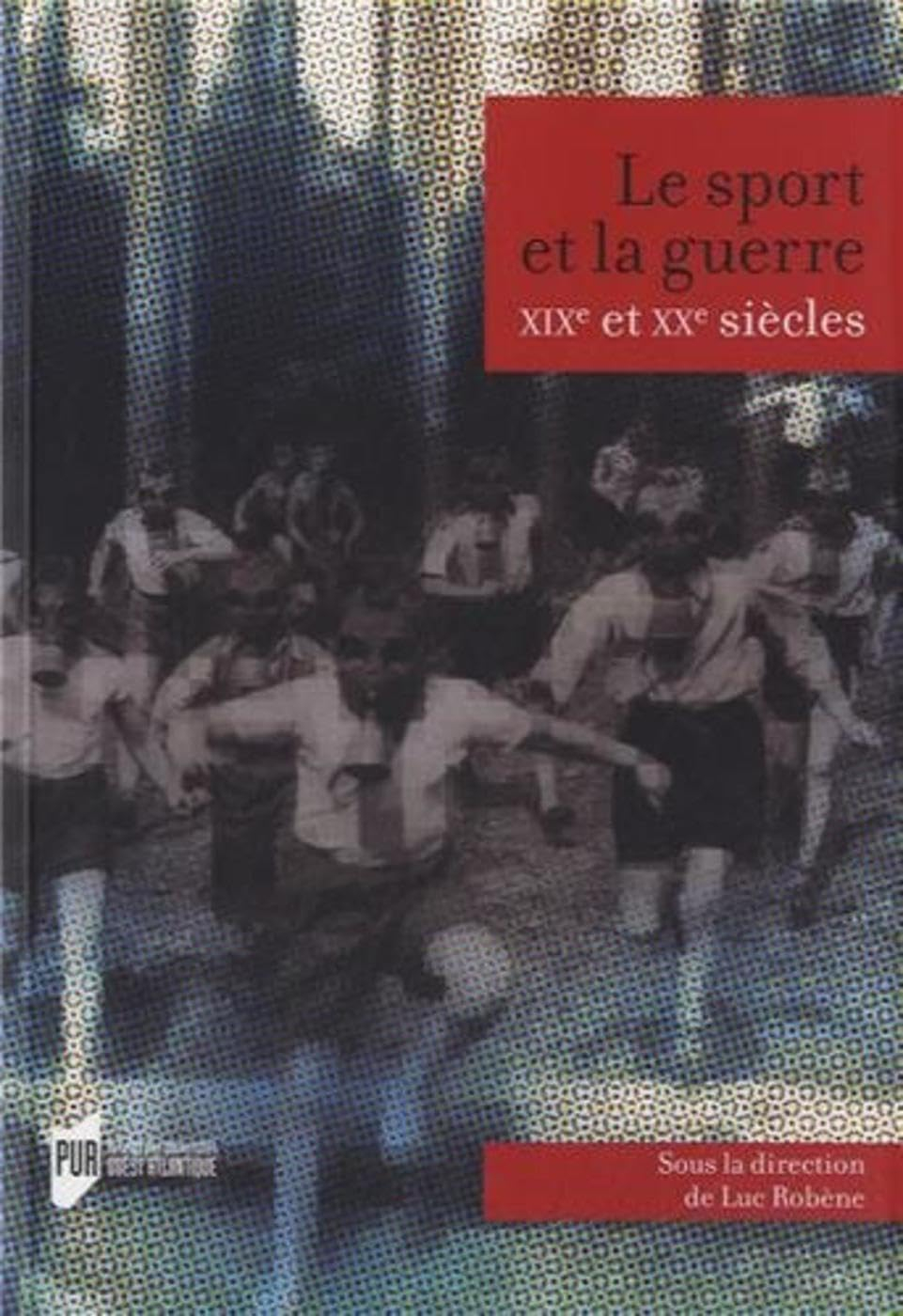 Le sport et la guerre : XIXe et XXe siècles