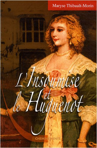 La belle insoumise et le huguenot