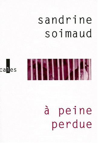 a peine perdue