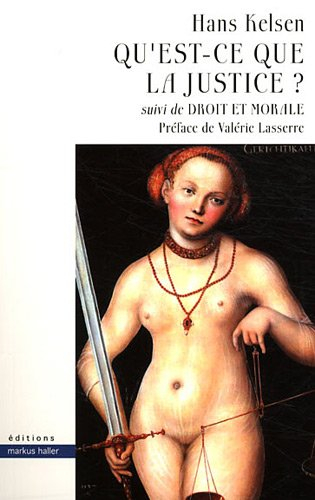 Qu'est-ce que la justice ?. Droit et morale