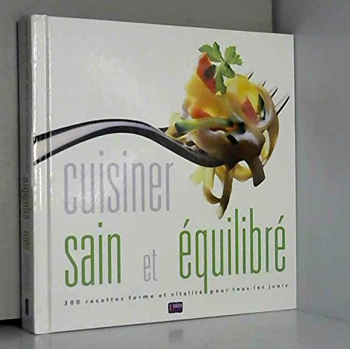 cuisiner sain et équilibré
